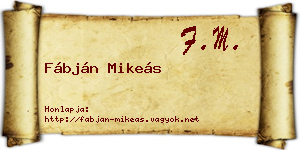 Fábján Mikeás névjegykártya